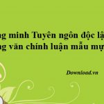 Văn mẫu lớp 12: Chứng minh Tuyên ngôn độc lập là áng văn chính luận mẫu mực