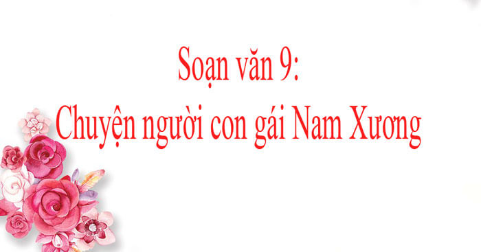 Soạn bài Chuyện người con gái Nam Xương