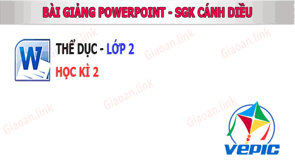 Giáo án Thể dục Lớp 2 Cánh diều (Học kì 2)