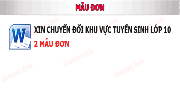 Tải mẫu đơn xin chuyển đổi khu vực tuyển sinh