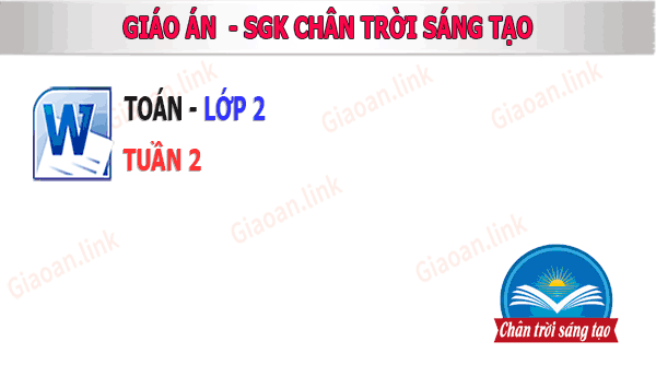 Giáo án Toán lớp 2 Chân trời sáng tạo Tuần 2