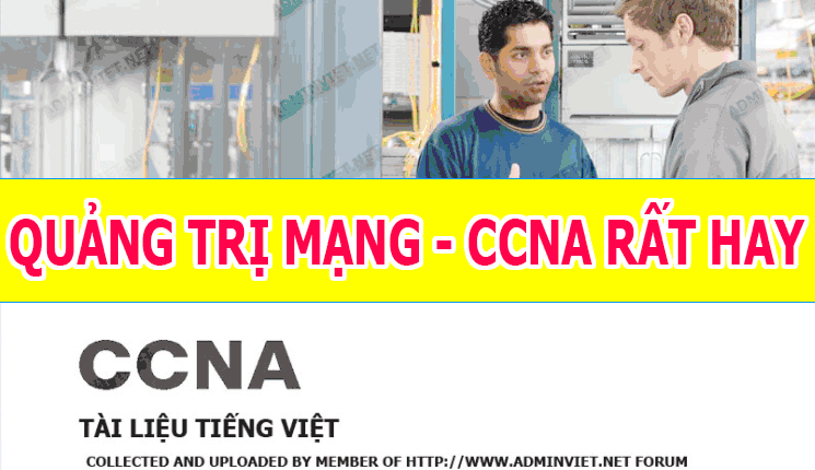 Tài liệu tiếng việt CCNA – Quảng trị mạng CCNA