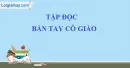 Soạn bài Bàn tay cô giáo trang 25 SGK Tiếng Việt 3 tập 2