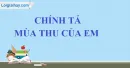 Chính tả: Mùa thu của em trang 45 SGK Tiếng Việt 3 tập 1