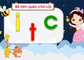 Giáo án mầm non: Làm quen chữ cái i,t,c