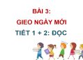 Giáo án PowerPoint Tiếng Việt 4 Bài 3: Gieo ngày mới