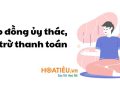 Hợp đồng ủy thác, bù trừ thanh toán